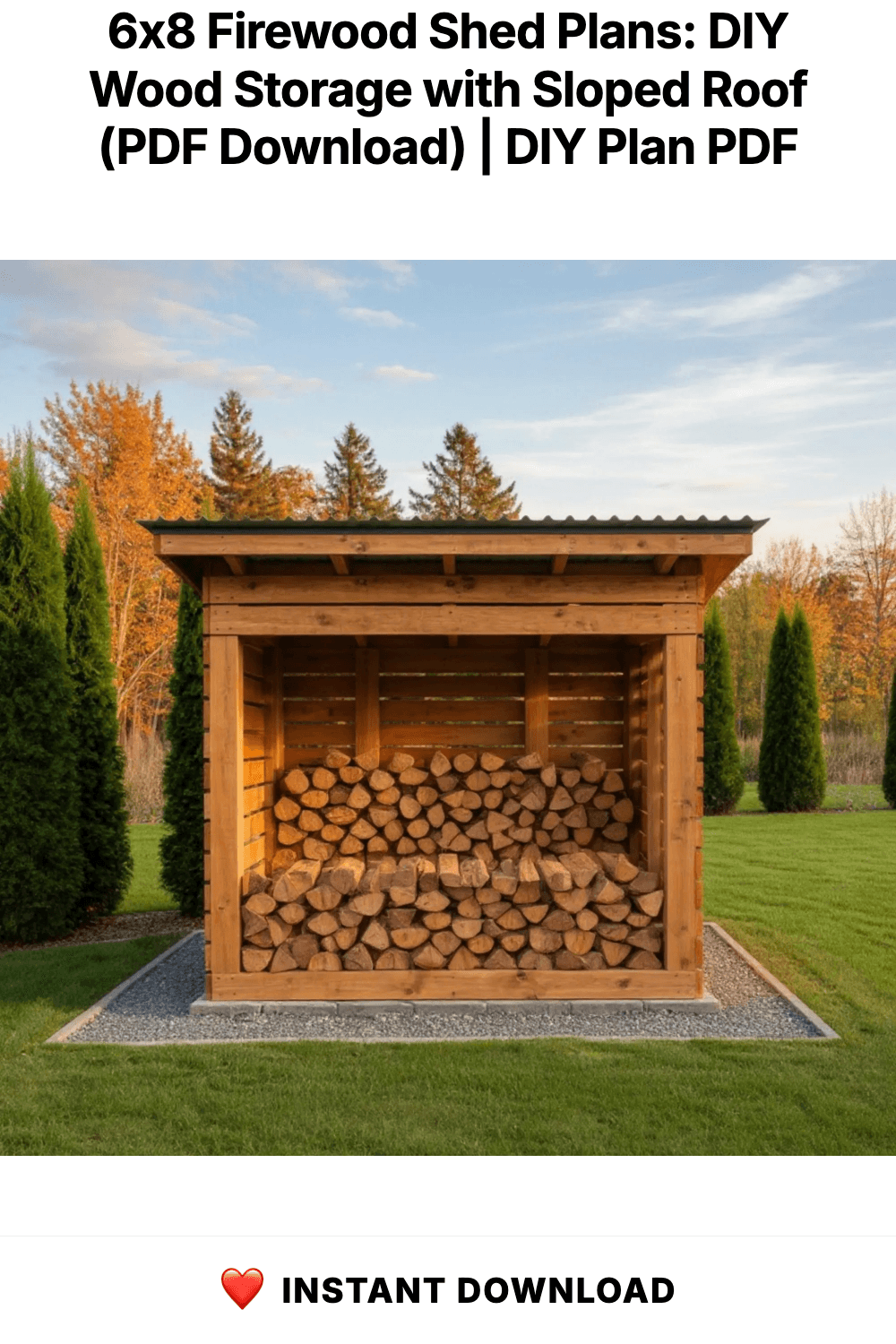 6x8 Firewood Shed Plans: DIY Wood Storage with Sloped Roof (PDF Download)