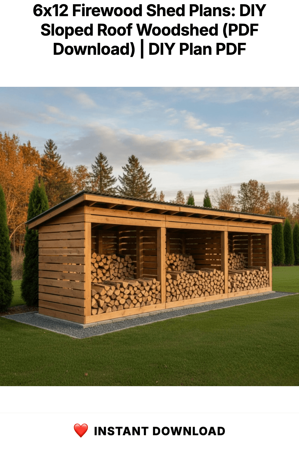 6x12 Firewood Shed Plans: DIY Sloped Roof Woodshed (PDF Download)